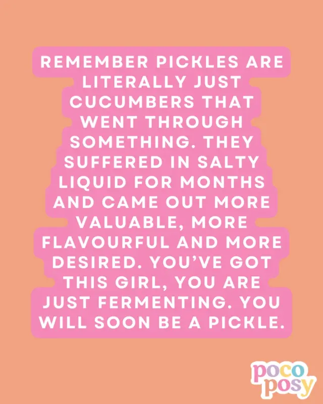 If you need me I’ll be in the pickle jar with the other emotionally seasoned cucumbers. 🥒 🫙 🫶🏼